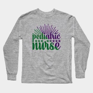 Pediatric nurse|medical gifts for nurses Long Sleeve T-Shirt